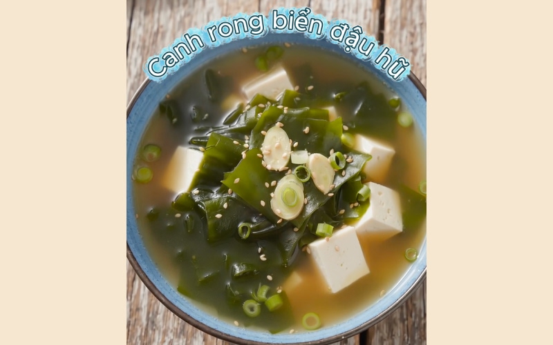 Canh rong biển đậu hũ